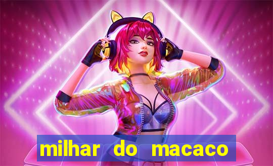 milhar do macaco que mais saem no jogo do bicho